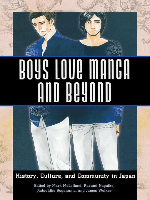 Title details for Boys Love Manga and Beyond by Mark McLelland - Wait list